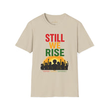 Load image into Gallery viewer, Still We Rise T-Shirt — Inspirational Unity Graphic Tee