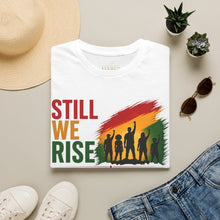 Load image into Gallery viewer, Still We Rise T-Shirt — Inspirational Unity Graphic Tee