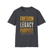 Load image into Gallery viewer, Freedom Legacy Purpose T-Shirt — Inspirational Motivational Tee