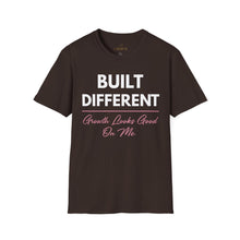 Load image into Gallery viewer, Built Different T-Shirt — “Built Different Growth Looks Good On Me Tee”