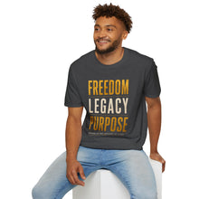 Load image into Gallery viewer, Freedom Legacy Purpose T-Shirt — Inspirational Motivational Tee