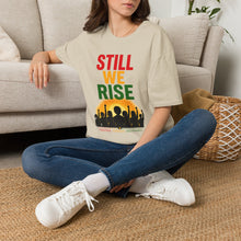 Load image into Gallery viewer, Still We Rise T-Shirt — Inspirational Unity Graphic Tee