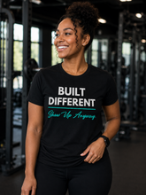 Load image into Gallery viewer, Built Different T-Shirt — "Built Different Show Up Anyway Tee