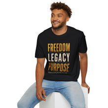 Load image into Gallery viewer, Freedom Legacy Purpose T-Shirt — Inspirational Motivational Tee