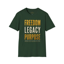 Load image into Gallery viewer, Freedom Legacy Purpose T-Shirt — Inspirational Motivational Tee
