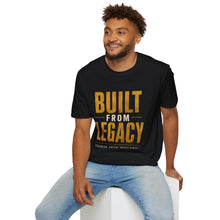 Load image into Gallery viewer, Built From Legacy T-Shirt — Inspirational Strength &amp; Resilience Tee
