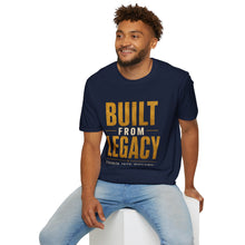 Load image into Gallery viewer, Built From Legacy T-Shirt — Inspirational Strength &amp; Resilience Tee
