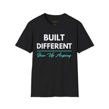 Load image into Gallery viewer, Built Different T-Shirt — "Built Different Show Up Anyway Tee
