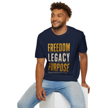 Load image into Gallery viewer, Freedom Legacy Purpose T-Shirt — Inspirational Motivational Tee
