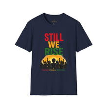 Load image into Gallery viewer, Still We Rise T-Shirt — Inspirational Unity Graphic Tee
