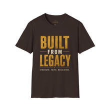 Load image into Gallery viewer, Built From Legacy T-Shirt — Inspirational Strength &amp; Resilience Tee
